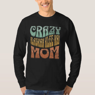 Camiseta Loca Mamá de Klee Kai de Alaska Perra Mamá