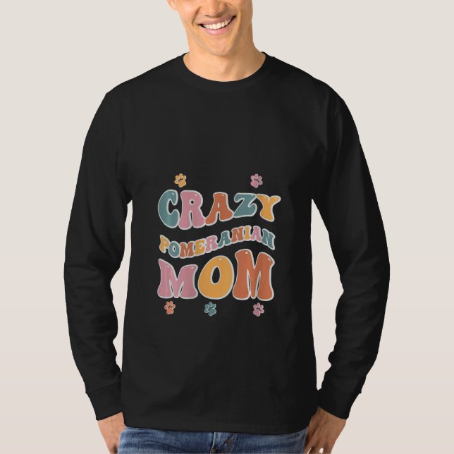 Camiseta Loca mamá Pomerania por los amantes de los perros (Anverso)