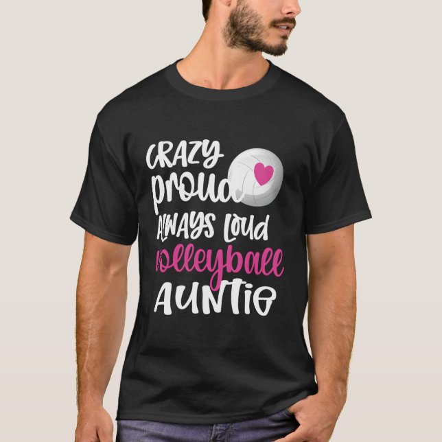 Camiseta Loca orgullosa siempre de la alta tía de voleibol  (Anverso)
