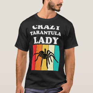 Camiseta Loca Tarantula Lady Tarantulas Lover Chicas