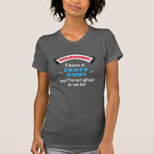Camiseta Loca Tía Advertencia Tengo Una Tía Loca