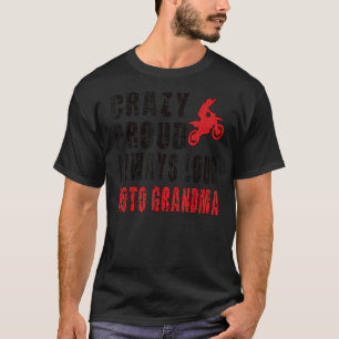 Camiseta Loca y orgullosa abuela Motocross Dirt Bike Grandm