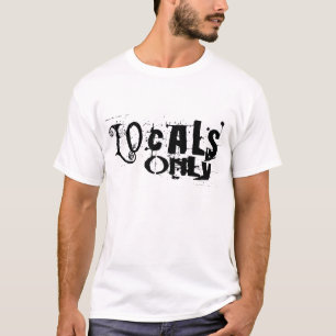 Camiseta Locals solamente