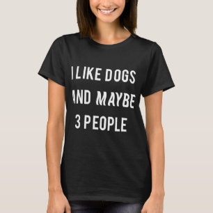 Camiseta Locas Mujeres De Perro Me Gustan Los Perros Y Quiz