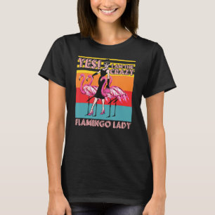Camiseta Locas mujeres Flamingo Lady Animal Pun