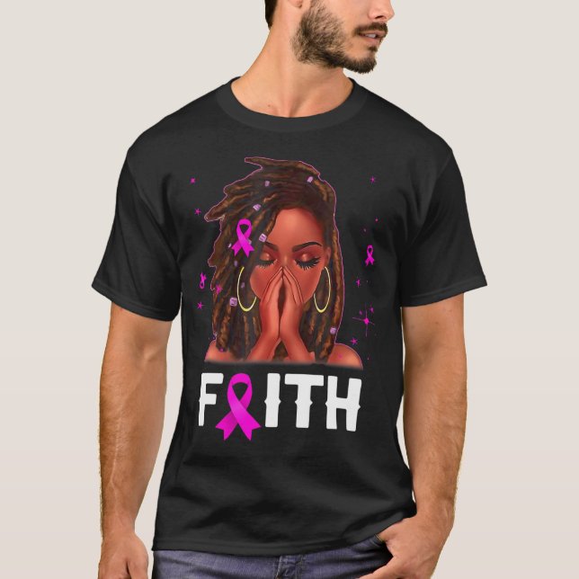 Camiseta Loc'd Hair Black Woman Faith Breth Cancer (Anverso)