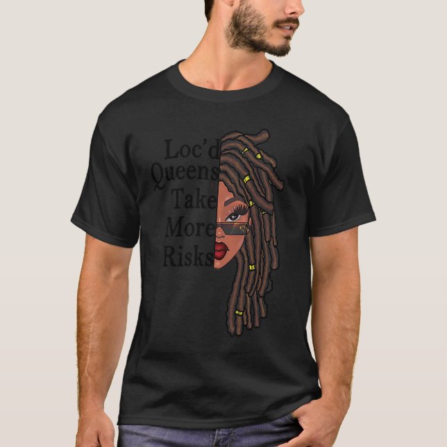 Camiseta Loc'd Queens Take More Risk Graphic Locs Women's T (Anverso)