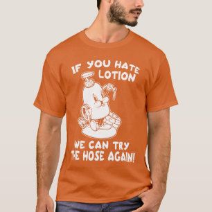 Camiseta Loción de odio Manguera Divertida Humor de terror