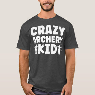 Camiseta Loco Arquero Kid Archery Bow Archer