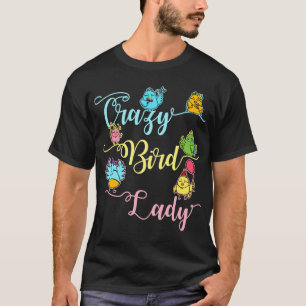 Camiseta Loco Ave Dama Pájaro Amante Mirando Aves