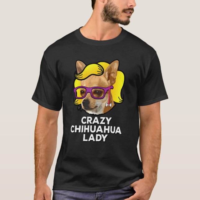 Camiseta Loco Chihuahua Lady Love Chihuahua Mom Wig (Anverso)