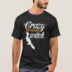 Camiseta Loco Dachshund Halloween Perro Bruja