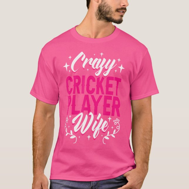 Camiseta Loco jugador de críquet esposa equipo de críquet d (Anverso)