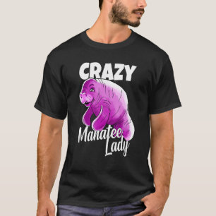 Camiseta Loco Manatee Lady Cute Graphic