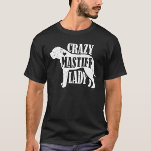 Camiseta Loco Mastiff Lady Shirt Mascota Perro Regalos Muje