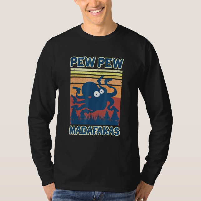 Camiseta Loco Octopus Squid Pew Pew Cuttlefish Madafakas (Anverso)