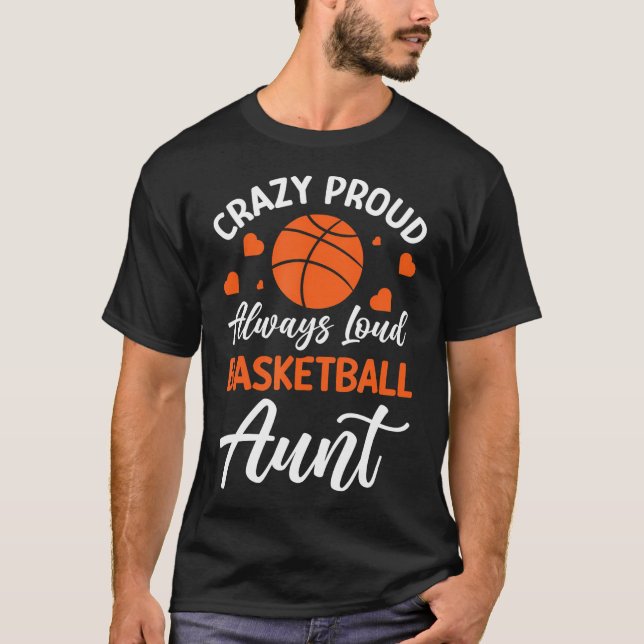 Camiseta Loco Orgullo de siempre fuerte tía de baloncesto (Anverso)