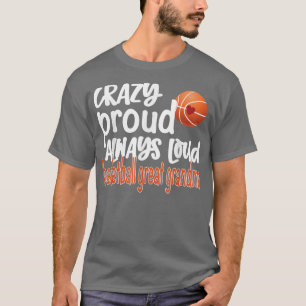 Camiseta Loco Orgullo siempre alto Gran Abuela de Baloncest