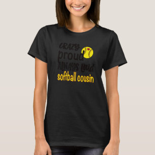Camiseta Loco Orgullo siempre fuerte Primo de Softbol