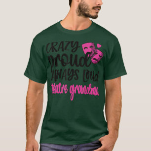 Camiseta Loco Orgullo Siempre Loud Theatre Grandma 