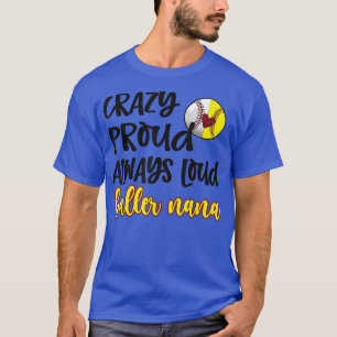 Camiseta Loco Orgullo Softbol Béisbol Nana Abuela 