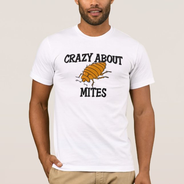 Camiseta Loco por ácaros (Anverso)