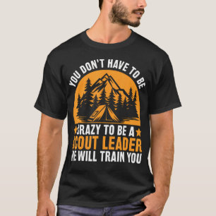 Camiseta Loco por ser un líder scout - Escultismo divertido
