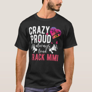 Camiseta Loco Seguimiento Orgulloso Mimi De Un Atleta De Pi