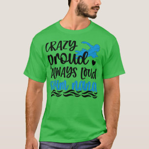 Camiseta Loco Y Orgulloso Nadar Nana De Una Abuela Nadadora