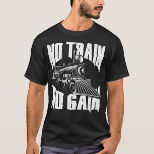 Camiseta Locomotora del tren Sin tren Sin cosecha
