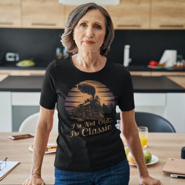 Camiseta Locomotora estilosa No soy vieja Soy clásica (Subido por el creador)