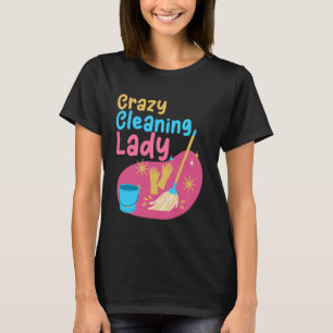 Camiseta Locura Limpieza Dama Casa Limpiador Hou