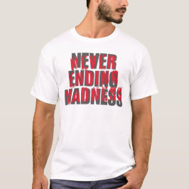 Camiseta Locura sin fin