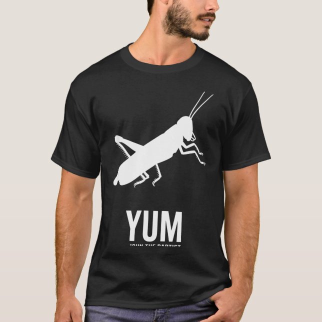 Camiseta Locust John The Baptist Funny Christian New Testam (Anverso)