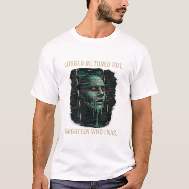 Camiseta Logged In, Tuned Out – Glitched Identity Tech Art (Anverso)