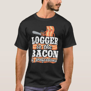 Camiseta Logger Es El Baco De Las Profesiones Árbitro Lumbe