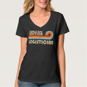Camiseta LOGISTICIAN Funny Job Title Profession Birthday Wo