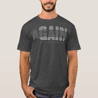 Camiseta Lograr de nuevo la motivación de aptitud para el c