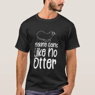 Camiseta Lograr Ganancias Como No Otter Gym Humor Workout M