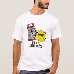 Camiseta Lograr Grateness Funny Cheese Puns