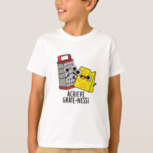 Camiseta Lograr Grateness Funny Cheese Puns