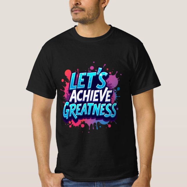 Camiseta "Logremos la grandeza" (Anverso)