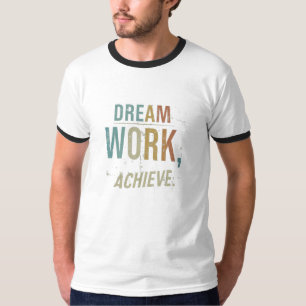 Camiseta Logro del trabajo soñado