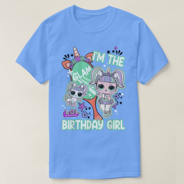 Camiseta LOL Sorpresa Soy el Chica del cumpleaños de Glam  (Diseño del anverso)