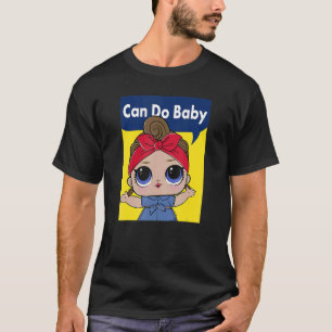 Camiseta Lol Surprise Puede Hacer Poster Inspirador Al Bebé