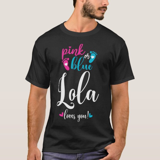 Camiseta Lola Rosa O Azul Te Ama Género Revelar Bebé Ann (Anverso)