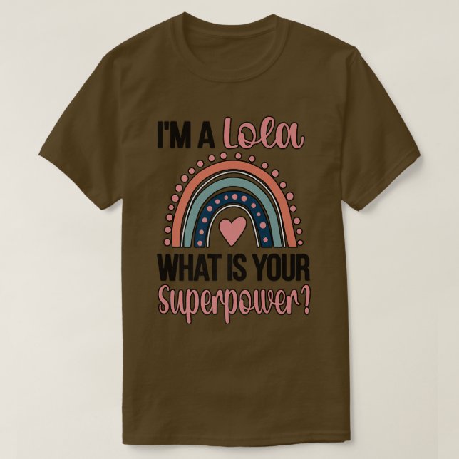 Camiseta Lola Superpower Lola Apreciación Lola (Diseño del anverso)