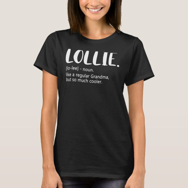Camiseta Lollie como una abuela normal pero las madres más  (Anverso)