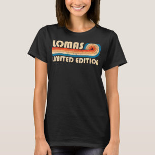 Camiseta LOMAS Apellido Retro Vintage 80 s 90 Cumpleaños Re