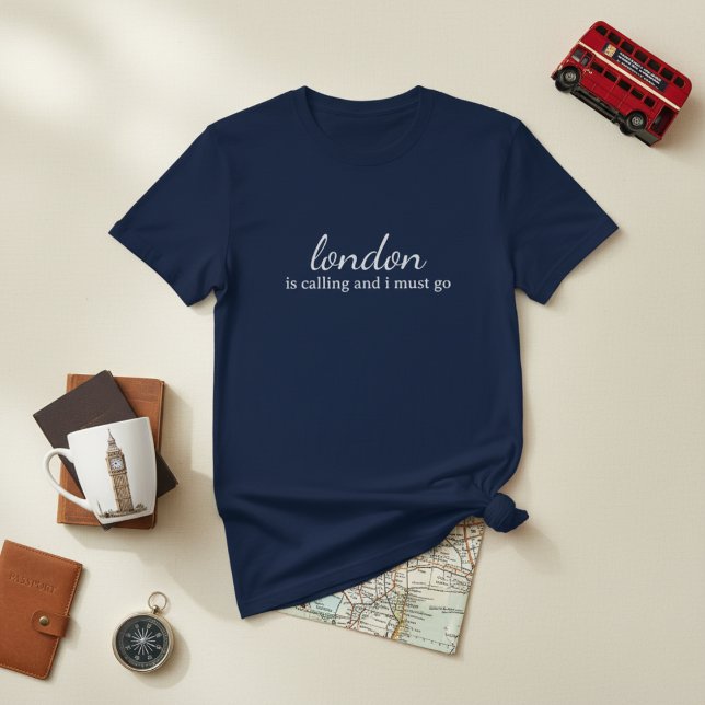 Camiseta London is Calling and I Must Go (Subido por el creador)